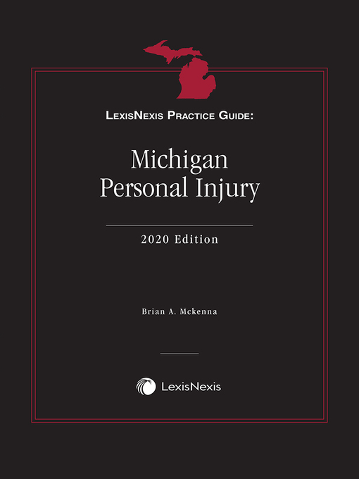 Title details for LexisNexis Practice Guide: Michigan Personal Injury by Brian A. McKenna - Wait list